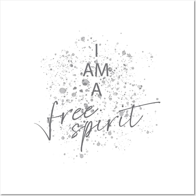 I Am A Free Spirit Wall Art by ADERA ANGELUCCI